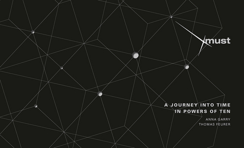 A Journey into Time in Powers of Ten - Anna Garry, Thomas Feurer