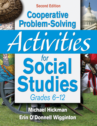 Cooperative Problem-Solving Activities for Social Studies, Grades 6-12