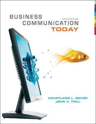 Business Communication Today - Courtland L. Bovee, John V. Thill