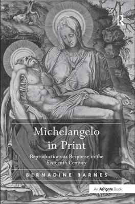 Michelangelo in Print - Bernadine Barnes