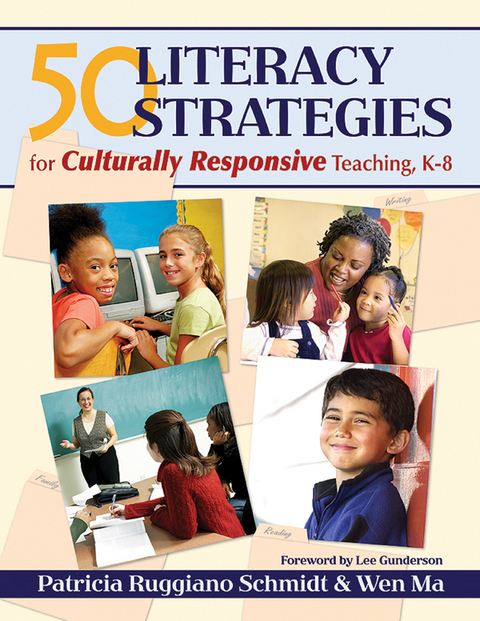 50 Literacy Strategies for Culturally Responsive Teaching, K-8 - Patricia Ruggiano Schmidt, Wen Ma