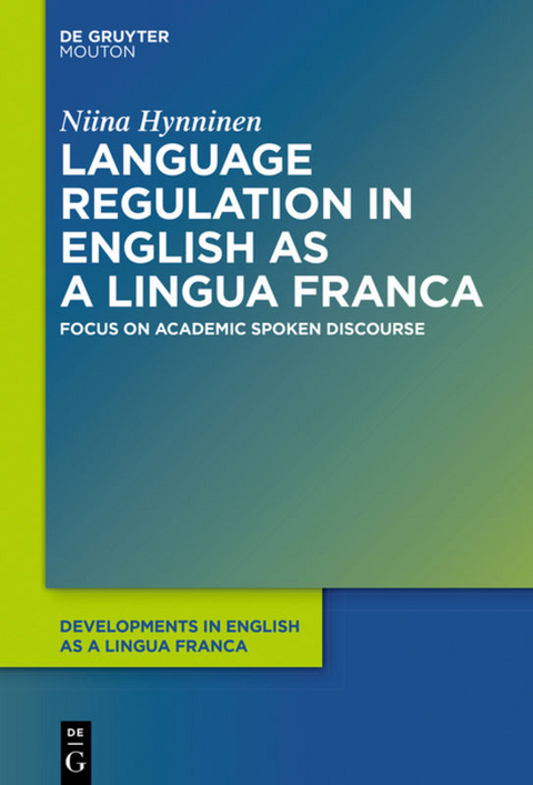 Language Regulation in English as a Lingua Franca - Niina Hynninen