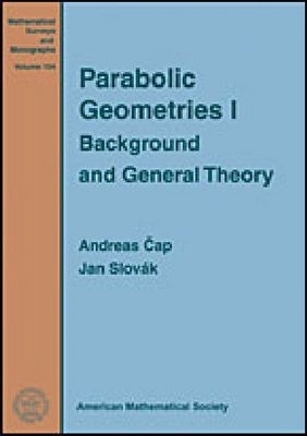 Parabolic Geometries I - Andreas Cap, Jan Slovak