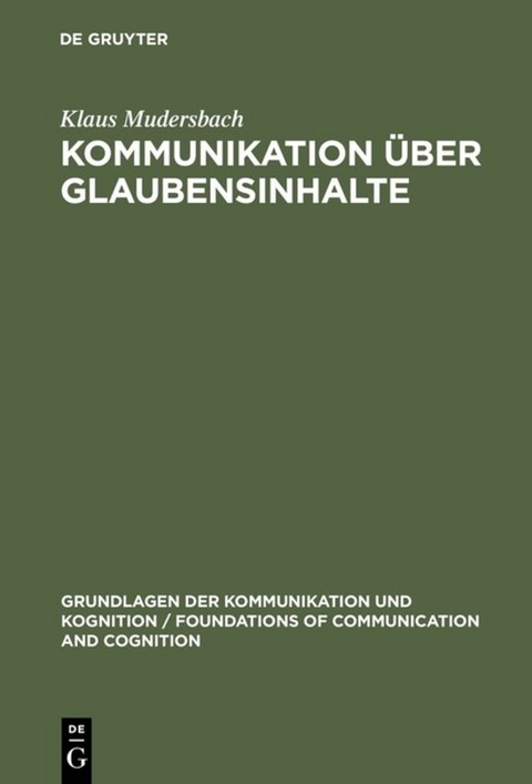 Kommunikation &uuml;ber Glaubensinhalte - Klaus Mudersbach