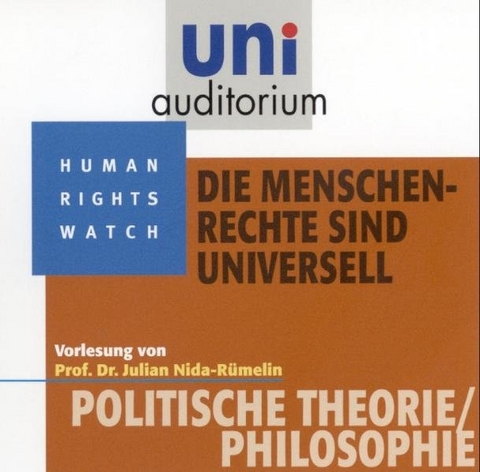 Die Menschenrechte sind universell - Julian Nida-R&uuml;melin