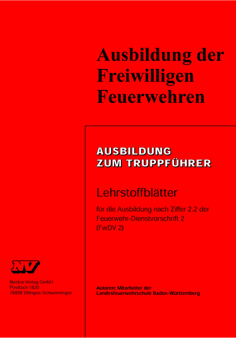 Ausbildung zum Truppf&uuml;hrer Baden-W&uuml;rttemberg - Bernd Nagel, Andreas Meyer, Klaus Schmidt, Dieter Zwirner, Joachim Handschel, Harald Bohn