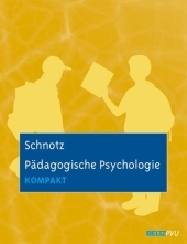 P&auml;dagogische Psychologie kompakt - Wolfgang Schnotz