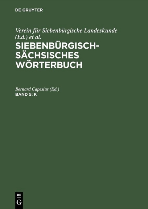 Siebenb&uuml;rgisch-S&auml;chsisches W&ouml;rterbuch / K - 