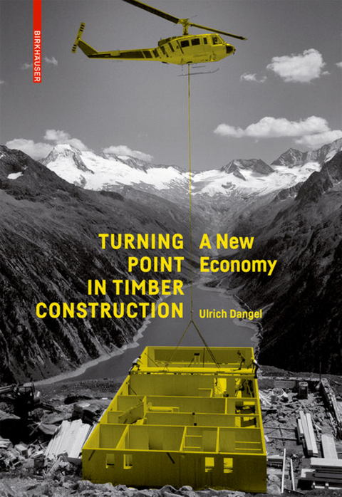 Turning Point in Timber Construction - Ulrich Dangel
