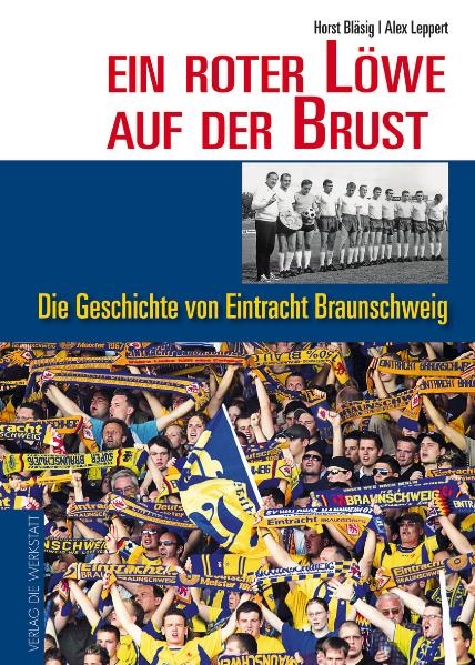 Ein roter L&ouml;we auf der Brust - Horst Bl&auml;sig, Alex Leppert