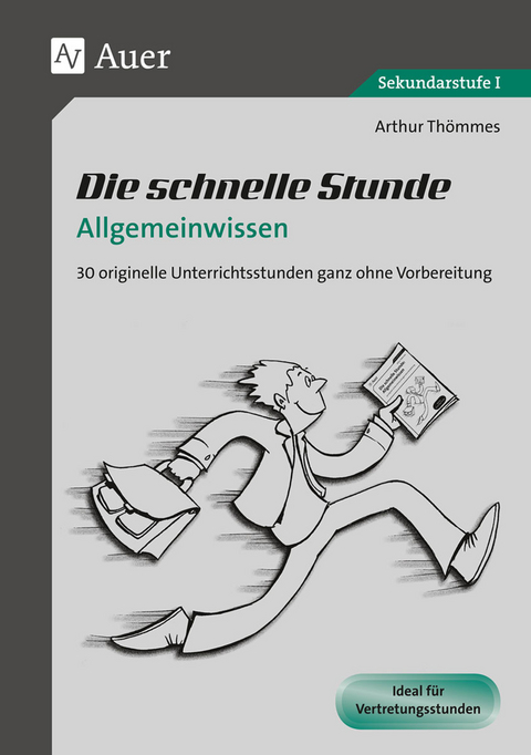 Die schnelle Stunde Allgemeinwissen - Arthur Th&ouml;mmes