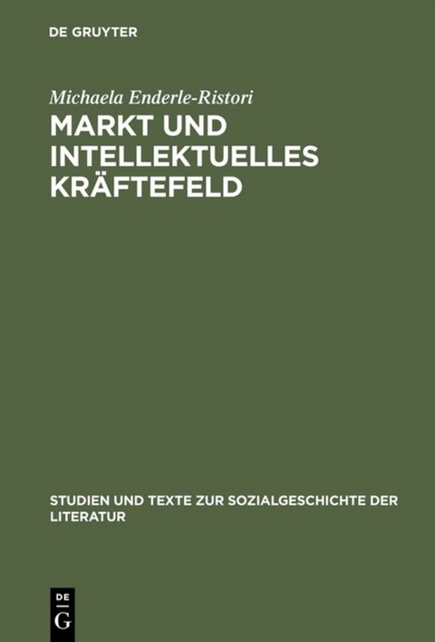 Markt und intellektuelles Kr&auml;ftefeld - Michaela Enderle-Ristori
