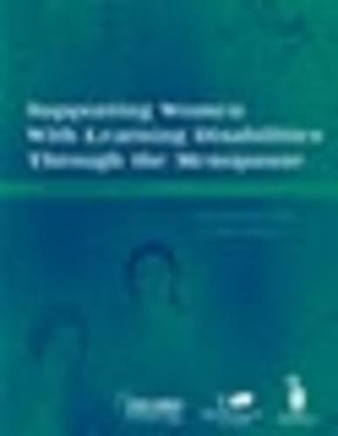 Supporting Women with Learning Disabilities Through the Menopause