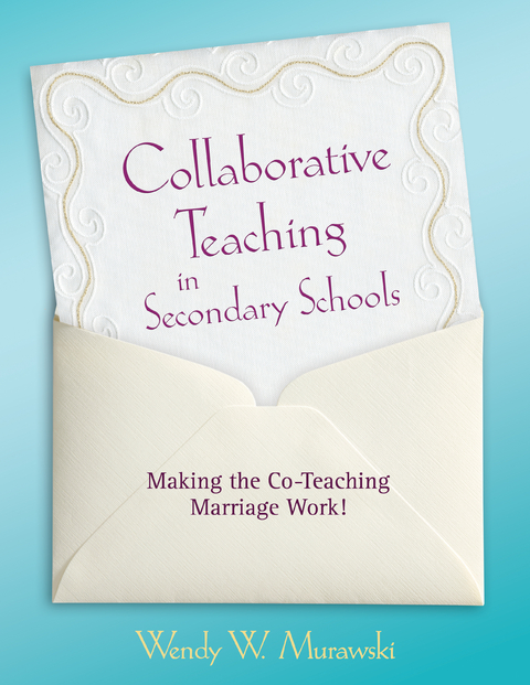 Collaborative Teaching in Secondary Schools - Wendy Murawski
