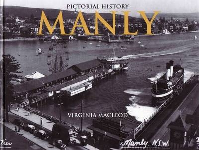 Pictorial History Manly - Virginia MacLeod