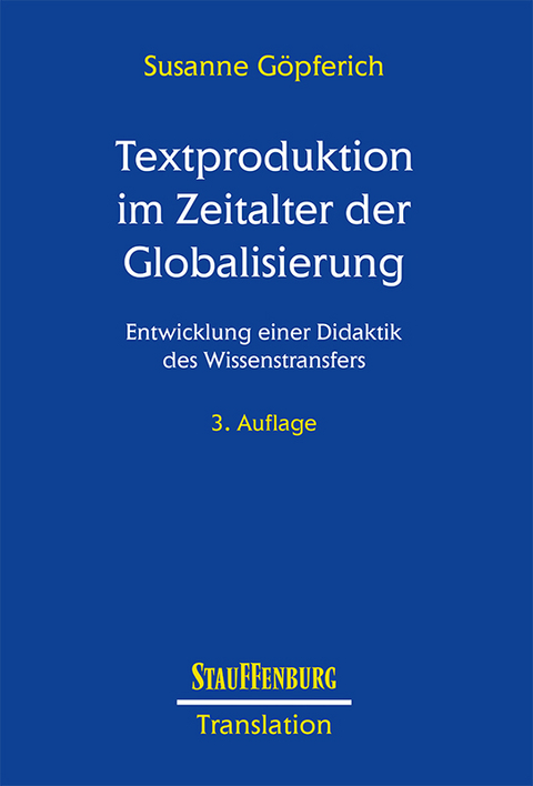 Textproduktion im Zeitalter der Globalisierung - Susanne G&ouml;pferich