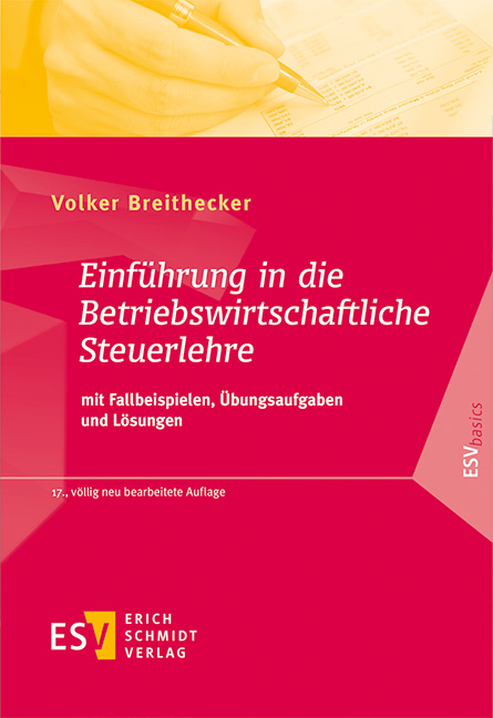 Einf&uuml;hrung in die Betriebswirtschaftliche Steuerlehre - Volker Breithecker