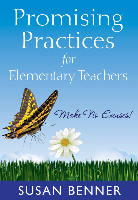 Promising Practices for Elementary Teachers - Susan M. Benner