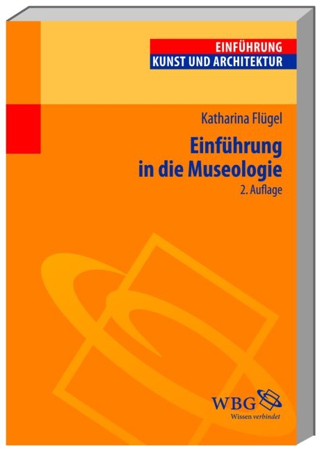 Einf&uuml;hrung in die Museologie - Katharina Fl&uuml;gel