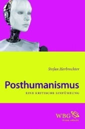 Posthumanismus - Stefan Herbrechter