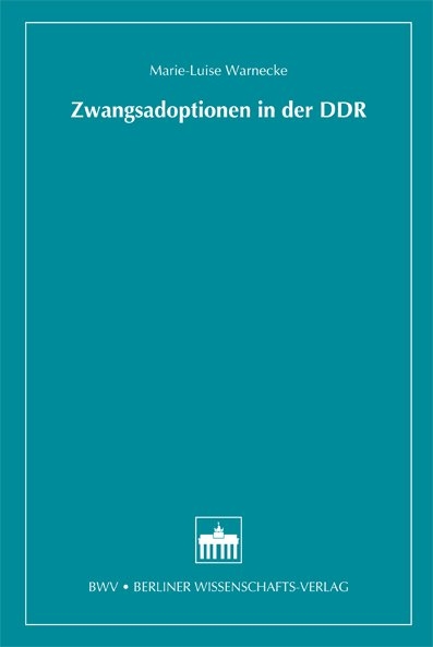 Zwangsadoptionen in der DDR - Marie-Luise Warnecke