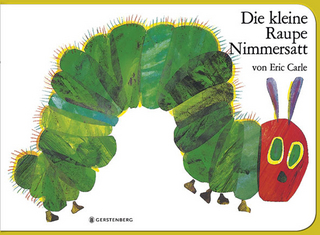 Die kleine Raupe Nimmersatt
