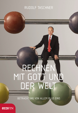 Rechnen mit Gott und der Welt