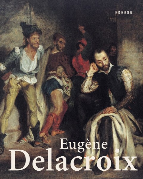Eug&egrave;ne Delacroix (1789-1863)