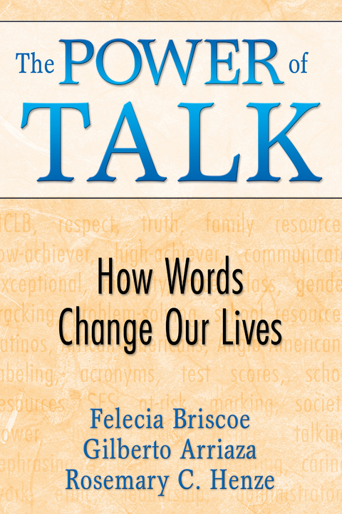 The Power of Talk - Felecia M. Briscoe, Gilberto Arriaza, Rosemary C. Henze