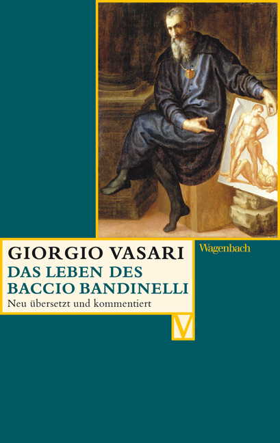 Das Leben des Baccio Bandinelli - Giorgio Vasari