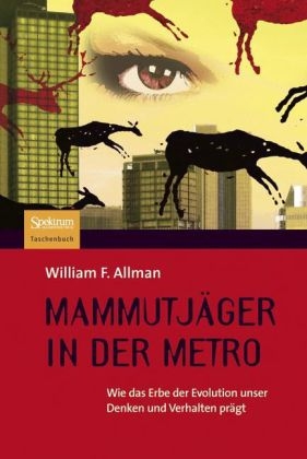 Mammutj&auml;ger in der Metro - William F. Allman