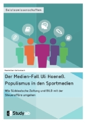 Der Medien-Fall Uli Hoeneß. Populismus in den Sportmedien