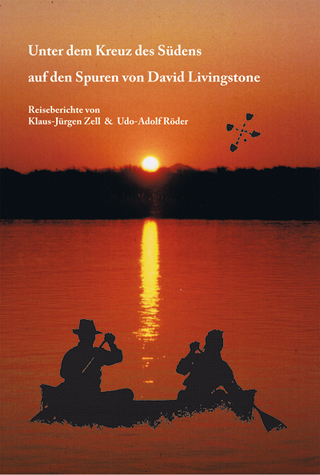 Unter dem Kreuz des Südens auf den Spuren von David Livingstone
