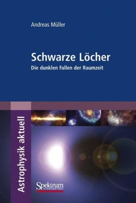 Schwarze L&ouml;cher - Andreas M&uuml;ller