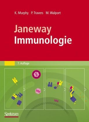 Janeway Immunologie - Kenneth M. Murphy, Paul Travers, Mark Walport