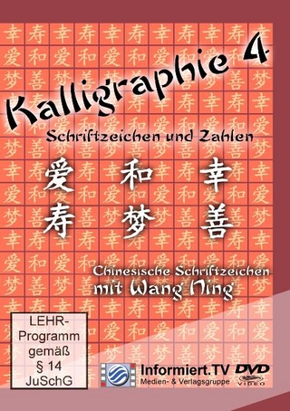 Kalligraphie.TV - weitere chinesische Schriftzeichen und die Zahlen 1-10 DVD 4
