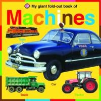 My Giant Fold Out Book of Machines