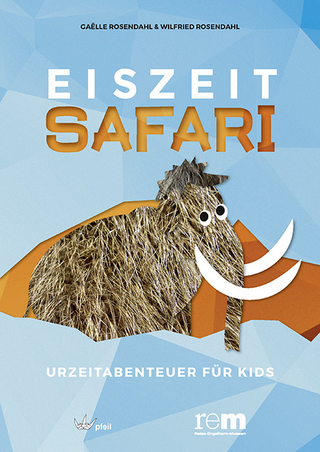 EISZEITSAFARI - Urzeitabenteuer für Kids