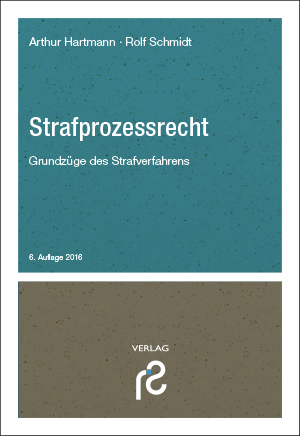 Strafprozessrecht - Arthur Hartmann, Rolf Schmidt