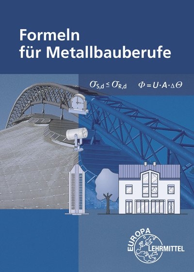 Formeln f&uuml;r Metallbauberufe - Gerhard Bulling, Josef Dillinger, Stefanie Heringer, Alfred Weingartner