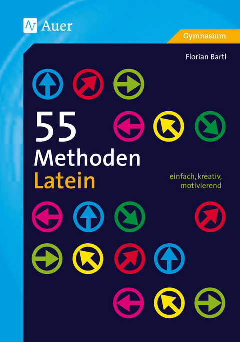 55 Methoden Latein - Florian Bartl