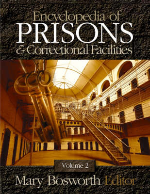 Encyclopedia of Prisons and Correctional Facilities - 