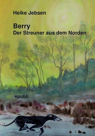 Berry Der Streuner aus dem Norden