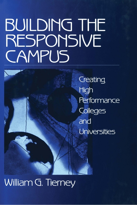 Building the Responsive Campus - William G. Tierney