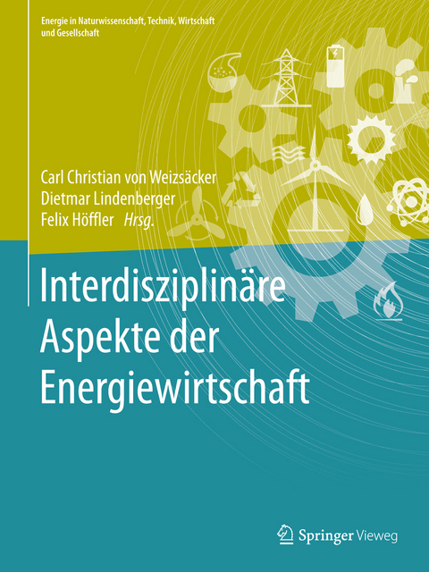 Interdisziplin&auml;re Aspekte der Energiewirtschaft - 