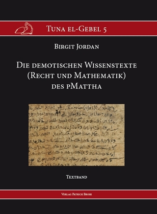 Die demotischen Wissenstexte (Recht und Mathematik) des pMattha