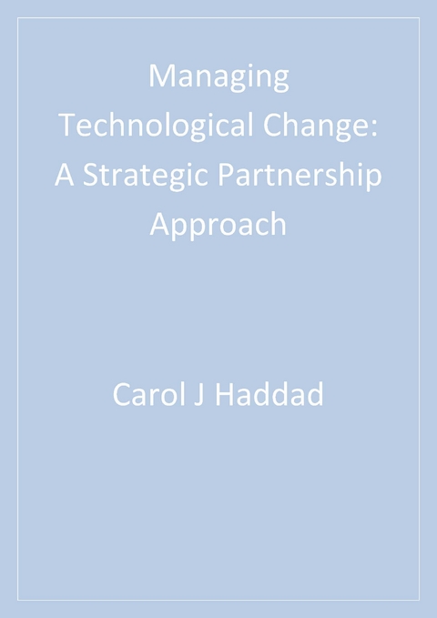 Managing Technological Change - Carol J. Haddad