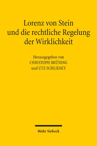 Lorenz von Stein und die rechtliche Regelung der Wirklichkeit