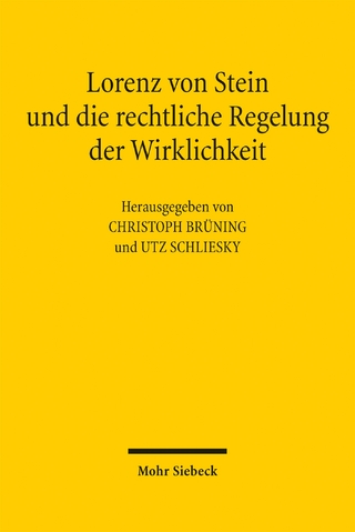 Lorenz von Stein und die rechtliche Regelung der Wirklichkeit