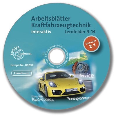 Arbeitsbl&auml;tter Kraftfahrzeugtechnik LF 9-14 interaktiv - Richard Fischer, Hans Gra&szlig;l, Rolf Gscheidle, Uwe Heider, Berthold Hohmann, Wolfgang Keil, Jochen Mann, Bernd Schl&ouml;gl, Alois Wimmer, G&uuml;nter Wormer